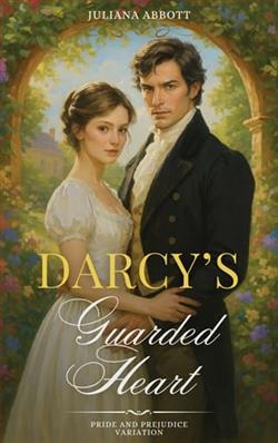 Darcy's Guarded Heart by Juliana Abbott