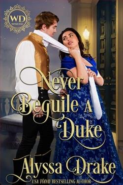 Never Beguile a Duke by Alyssa Drake