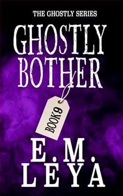 Ghostly Bother by E.M. Leya