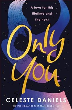 Only You by Celeste Daniels