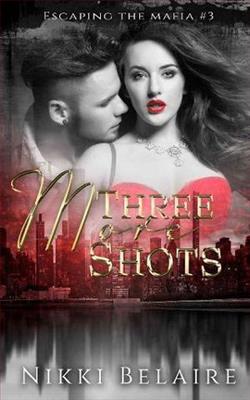 Three More Shots by Nikki Belaire