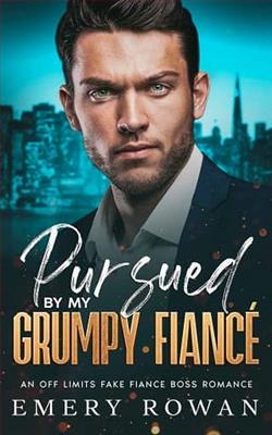Pursued By My Grumpy Fiancé by Emery Rowan