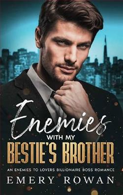 Enemies with my Bestie’s Brother by Emery Rowan