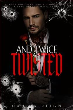 And Twice as Twisted by Dahlia Reign