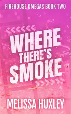 Where There's Smoke by Melissa Huxley