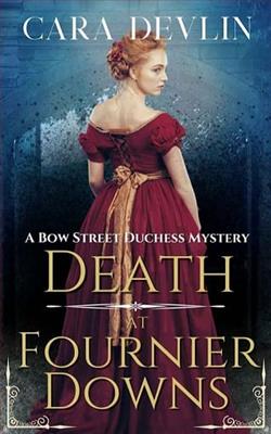 Death at Fournier Downs by Cara Devlin