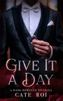Give It a Day by Cate Roi