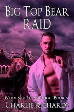 Big Top Bear Raid by Charlie Richards