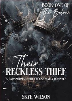 Their Reckless Thief by Skye Wilson