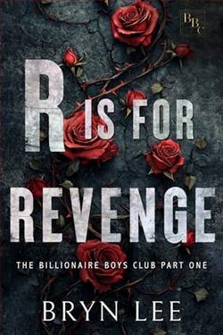 R Is For Revenge: Part One by Bryn Lee