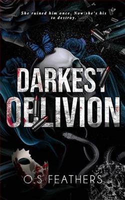 Darkest Oblivion by O.S. Feathers