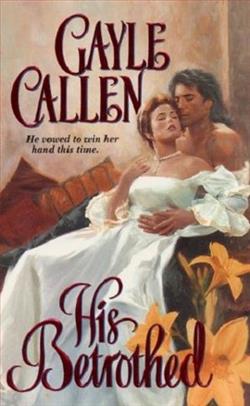 His Betrothed by Gayle Callen