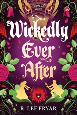 Wickedly Ever After by R. Lee Fryar