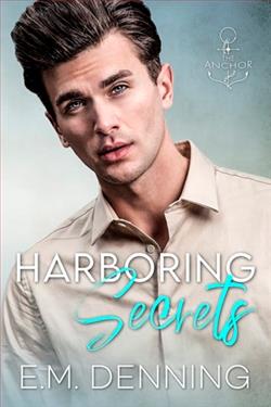 Harboring Secrets by E.M. Denning