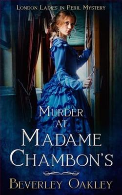Murder at Madame Chambon's by Beverley Oakley