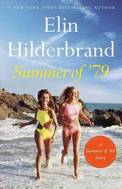 Summer of '79 by Elin Hilderbrand