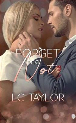 Forget Me Not by L.C. Taylor