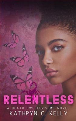 Relentles by Kathryn C. Kelly