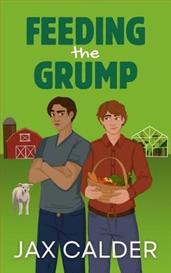 Feeding the Grump by Jax Calder