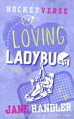 Loving Ladybug: Part One by Jane Handler