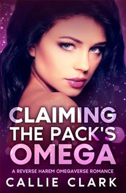 Claiming the Pack's Omega by Callie Clark