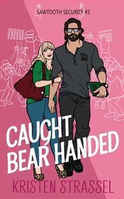 Caught Bear Handed by Kristen Strassel