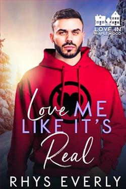 Love Me Like It's Real by Rhys Everly