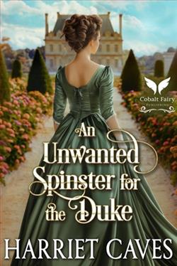 An Unwanted Spinster for the Duke by Harriet Caves