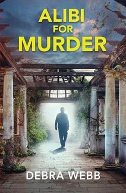 Alibi for Murder by Debra Webb