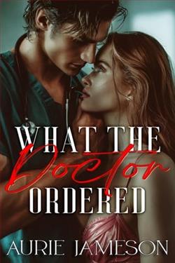 What the Doctor Ordered by Aurie Jameson