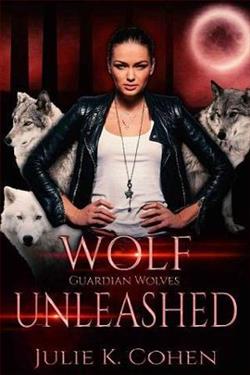 Wolf Unleashed by Julie K. Cohen