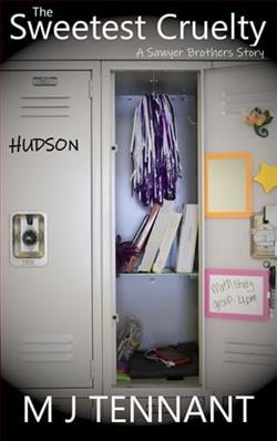 The Sweetest Cruelty: Hudson by M.J. Tennant