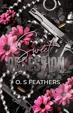 Sweet Obsession by O.S. Feathers