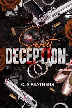 Sweet Deception by O.S. Feathers