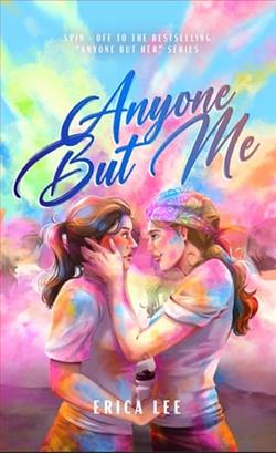 Anyone But Me by Erica Lee
