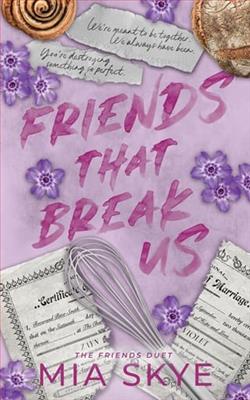 Friends That Break Us by Mia Skye