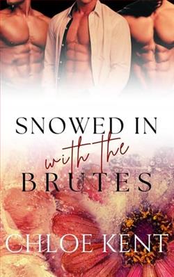 Snowed in with the Brutes by Chloe Kent