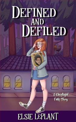 Defined and Defiled by Elsie LePlant