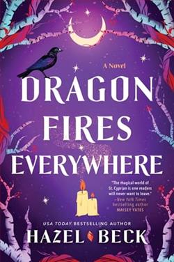 Dragon Fires Everywhere by Hazel Beck