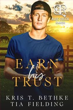 Earn his Trust by Kris T. Bethke