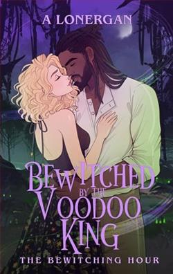 Bewitched By the Voodoo King by A. Lonergan