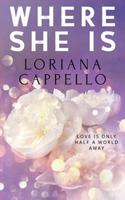 Where She Is by Loriana Cappello
