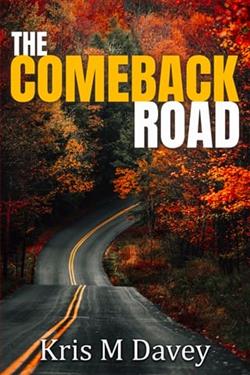The Comeback Road by Kris M. Davey