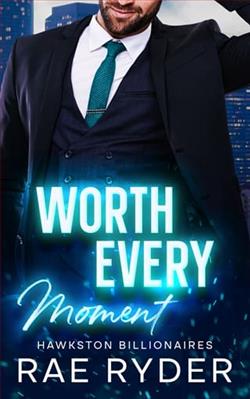 Worth Every Moment by Rae Ryder