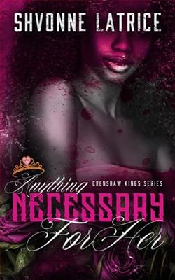 Anything Necessary for Her by Shvonne Latrice