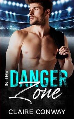 In the Danger Zone by Claire Conway