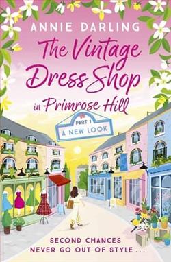 The Vintage Dress Shop in Primrose Hill: Part One by Annie Darling