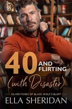 40 and Flirting (with Disaster) by Ella Sheridan