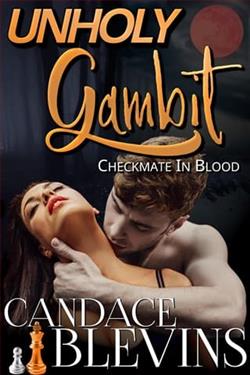 Unholy Gambit: Checkmate in Blood by Candace Blevins