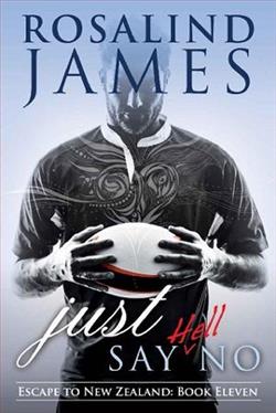 Just Say (Hell) No by Rosalind James